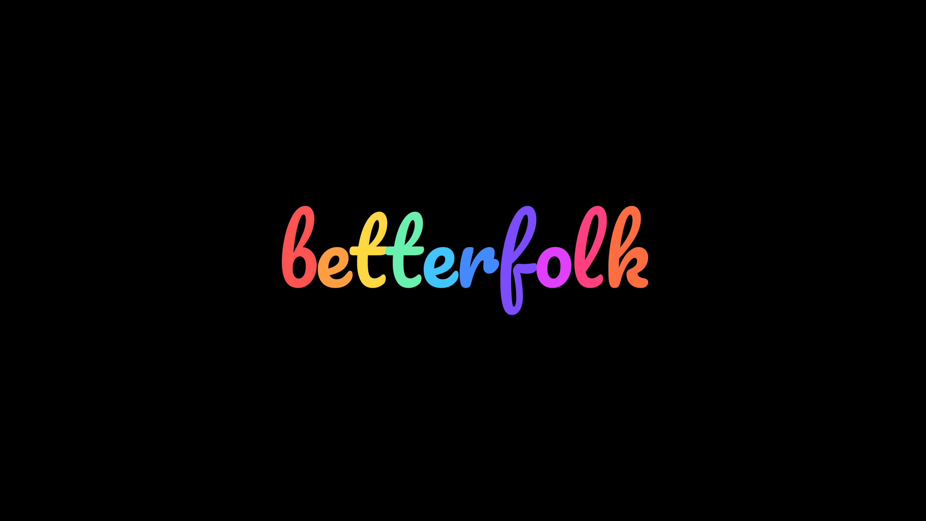 Betterfolk — coming soon